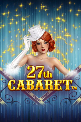 Демо 27th Cabaret | Казино Фараон играть без регистрации