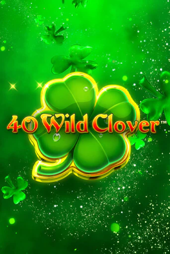 Демо 40 Wild Clover | Казино Фараон играть без регистрации