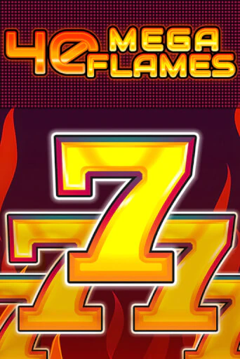 Демо 40 Mega Flames | Казино Фараон играть без регистрации