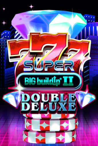 Демо 777 Super BIG BuildUp II Double Deluxe | Казино Фараон играть без регистрации