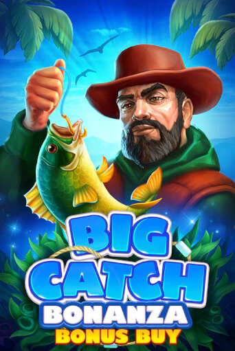 Демо Big Catch Bonanza Bonus Buy | Казино Фараон играть без регистрации