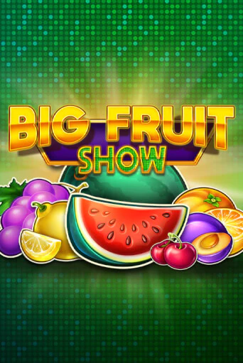 Демо Big Fruit Show | Казино Фараон играть без регистрации