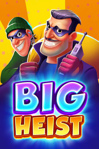 Демо Big Heist | Казино Фараон играть без регистрации