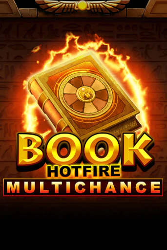 Демо Book Hotfire Multichance | Казино Фараон играть без регистрации