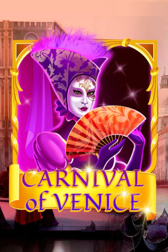 Демо Carnival Of Venice | Казино Фараон играть без регистрации