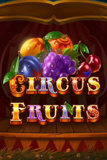 Демо Circus Fruits | Казино Фараон играть без регистрации