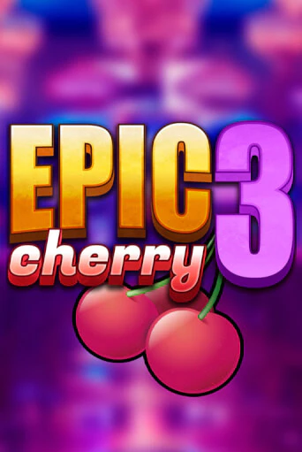 Демо Epic Cherry 3 | Казино Фараон играть без регистрации