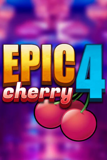 Демо Epic Cherry 4 | Казино Фараон играть без регистрации