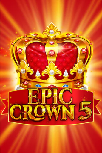 Демо Epic Crown 5 | Казино Фараон играть без регистрации