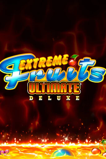 Демо Extreme Fruits Ultimate Deluxe | Казино Фараон играть без регистрации