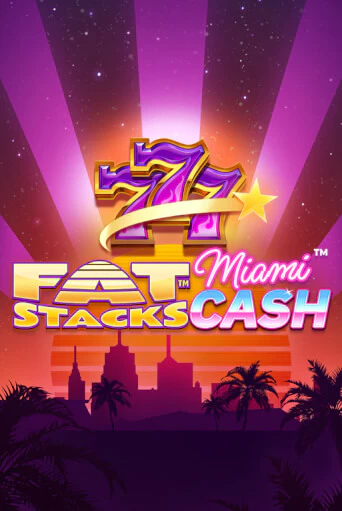 Демо FatStacks Miami Cash | Казино Фараон играть без регистрации