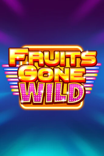 Демо Fruits Gone Wild | Казино Фараон играть без регистрации