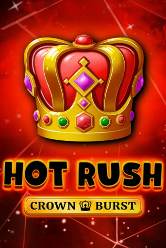 Демо HOT RUSH: Crown Burst | Казино Фараон играть без регистрации