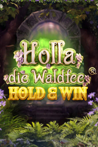 Демо Holla die Waldfee: Hold & Win | Казино Фараон играть без регистрации