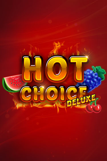 Демо Hot Choice Deluxe | Казино Фараон играть без регистрации