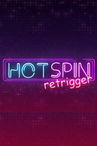 Демо Hot Spin Retrigger | Казино Фараон играть без регистрации