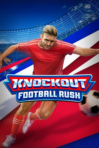 Демо Knockout Football Rush | Казино Фараон играть без регистрации