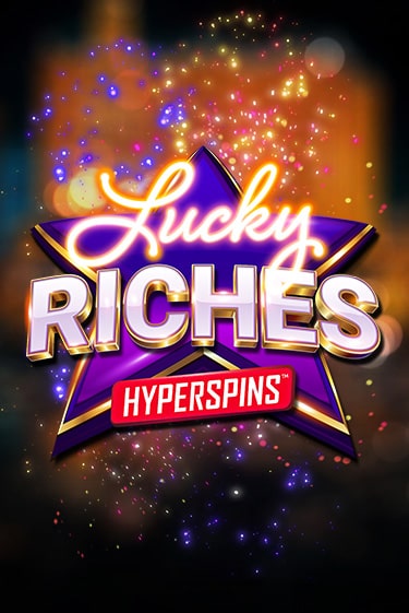 Демо Lucky Riches: Hyperspins | Казино Фараон играть без регистрации