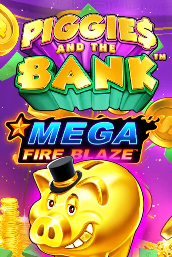 Демо Mega Fire Blaze: Piggies and the Bank | Казино Фараон играть без регистрации