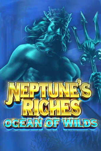 Демо Neptune's Riches: Ocean of Wilds | Казино Фараон играть без регистрации