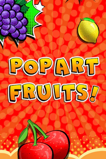 Демо Pop Art Fruits | Казино Фараон играть без регистрации