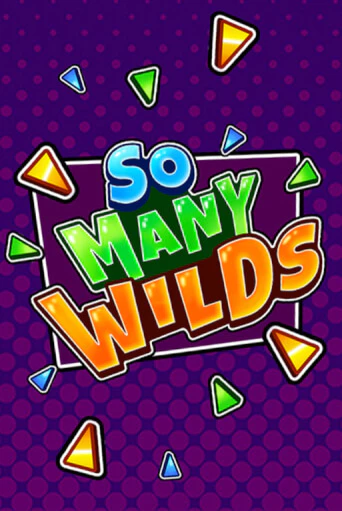 Демо So Many Wilds | Казино Фараон играть без регистрации