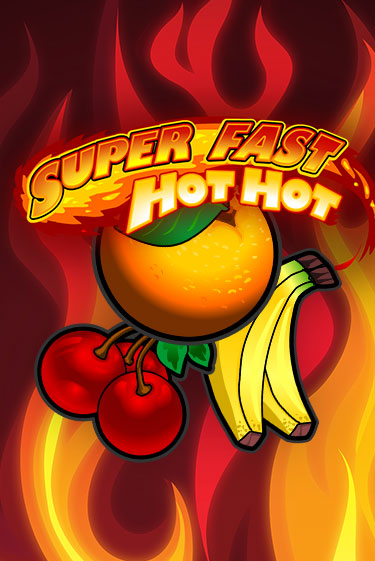 Демо Super Fast Hot Hot | Казино Фараон играть без регистрации