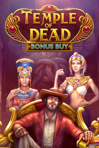 Демо Temple of Dead Bonus Buy | Казино Фараон играть без регистрации