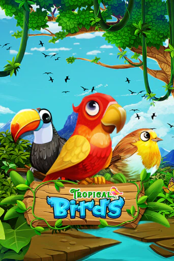 Демо Tropical Birds | Казино Фараон играть без регистрации