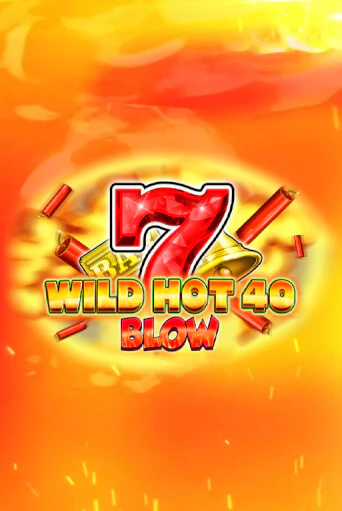 Демо Wild Hot 40 Blow | Казино Фараон играть без регистрации