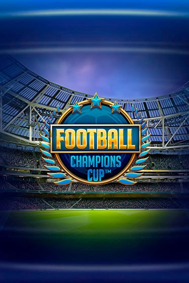 Демо Football: Champions Cup™ | Казино Фараон играть без регистрации