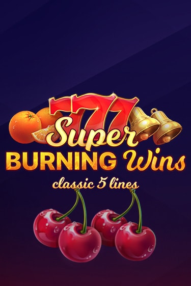 Демо Super Burning Wins: Classic 5 Lines | Казино Фараон играть без регистрации